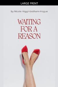 Waiting for a Reason