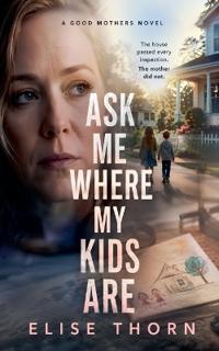 Ask Me Where My Kids Are