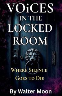 Voices in the Locked Room
