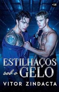 ESTILHAÇOS SOB O GELO