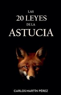 Las 20 leyes de la astucia