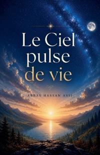 Le Ciel pulse de vie
