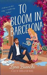 To Bloom In Barcelona