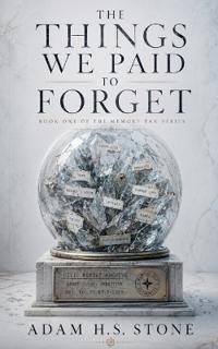 The Things We Paid To Forget