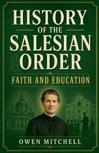 History of the Salesian Order