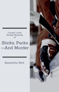 Sticks, Pucks-And Murder