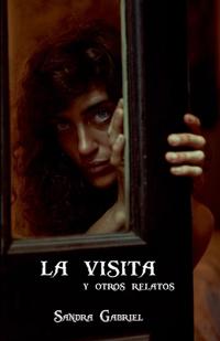 La visita y otros relatos