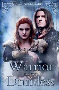 The Warrior and the Druidess