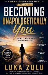 Becoming Unapologetically You