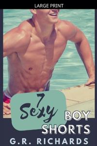 7 Sexy Boy Shorts