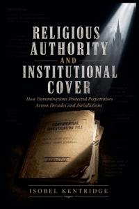 Religious Authority and Institutional Cover