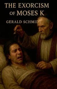 The Exorcism of Moses K.