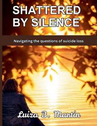 Shattered By Silence