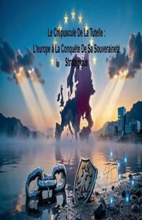 Le Crépuscule De La Tutelle