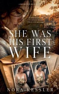 She Was His First Wife