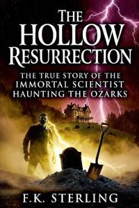The Hollow Resurrection