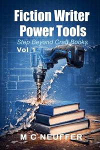 Fiction Writer Power Tools Vol 1