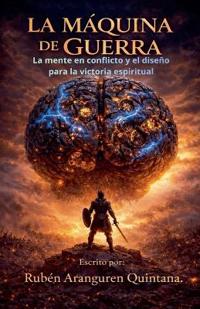 LA MÁQUINA DE GUERRA