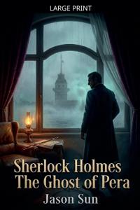 Sherlock Holmes - The Ghost of Pera
