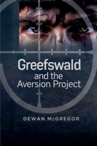 Greefswald and the Aversion Project