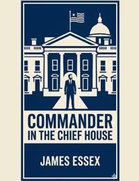 Commander in the Chief House