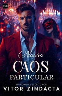 Nosso caos particular
