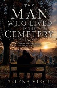 The Man Who Lived in the Cemetery