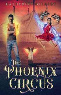 The Phoenix Circus