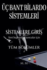 Üç Bant Bilardo Sistemleri - Sistemlere Giriş - Tüm bölümler