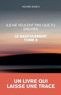 ILS NE VEULENT PAS QUE TU SACHES