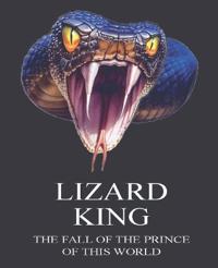 Lizard King - The Fall of the Prince of this World