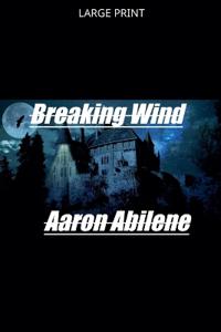 Breaking Wind