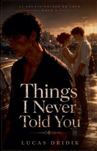 Things I Never Told You