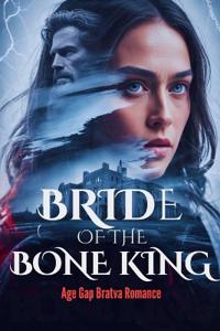 Bride of the Bone King - Age Gap Bratva Romance