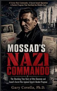 Mossad's Nazi Commando