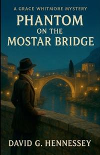 Phantom on the Mostar Bridge