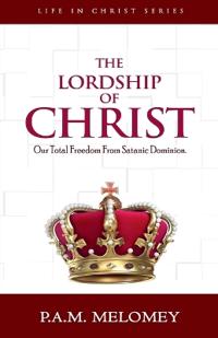 The Lordship Of Christ