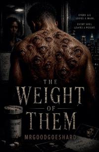 The Weight of Them