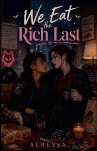 We Eat the Rich Last