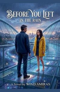 Before You Left In The Rain