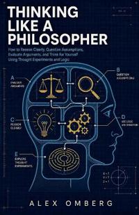 Thinking Like a Philosopher