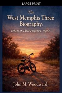 The West Memphis Three Biography