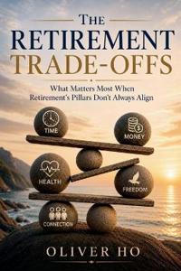 The Retirement Trade-Offs