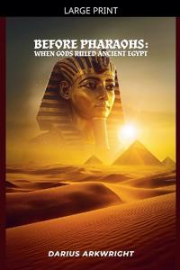 Before Pharoahs