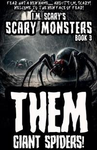 Them Giant Spiders!