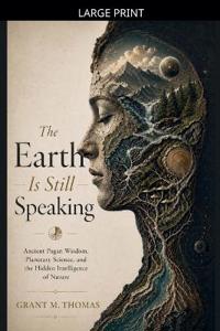 The Earth Is Still Speaking