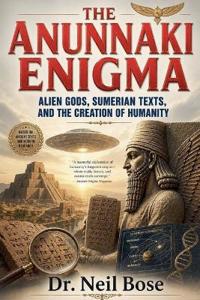 The Anunnaki Enigma