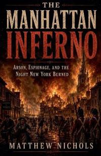 The Manhattan Inferno
