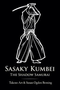 Sasaky Kumbei - The Shadow Samurai