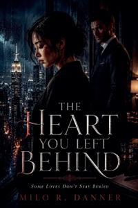 The Heart You Left Behind
